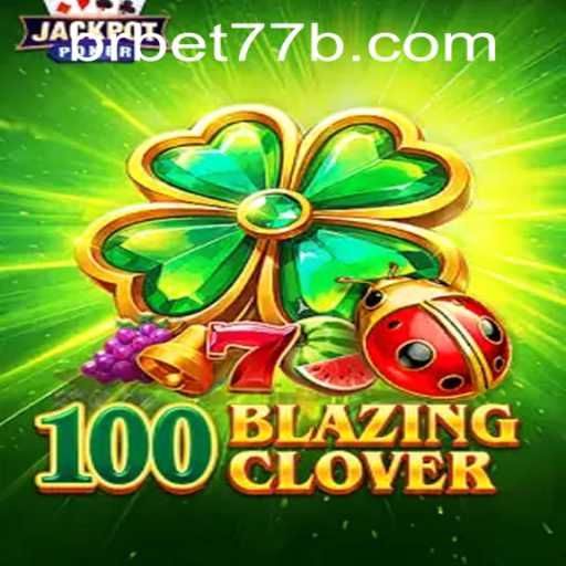 Unveiling 100BlazingClover: A Thrilling Journey Into the World of Digital Casino Gaming