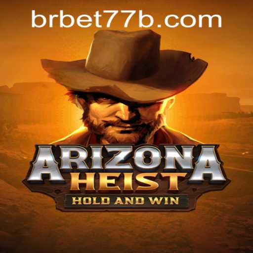 Discover the Thrills of ArizonaHeist: A Comprehensive Guide